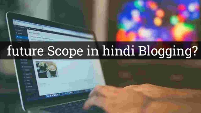 future scope in hindi blogging